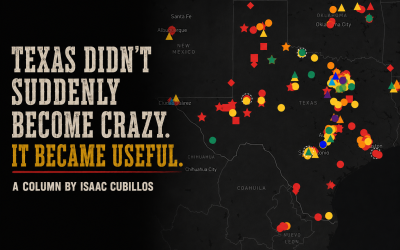 Texas Didn’t Suddenly Become Crazy. It Became Useful